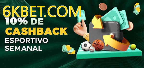 10% de bônus de cashback na 6KBET.COM